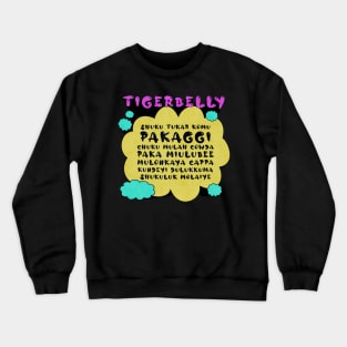 Tigerbally Theme Song Lyrics - Bobby Lee Gifts & Merchandise for Sale Crewneck Sweatshirt